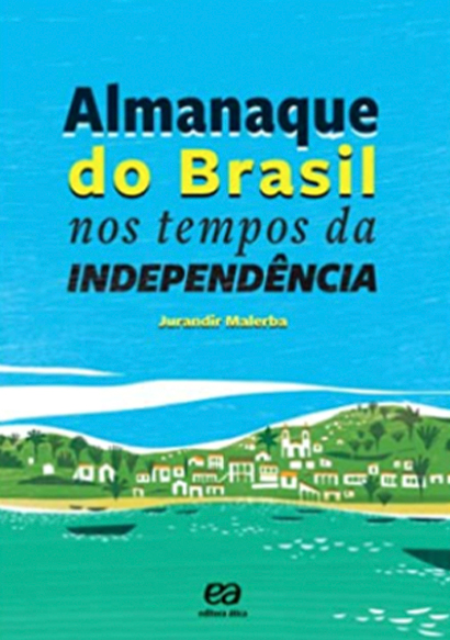 Almanaque do Brasil nos tempos de independência